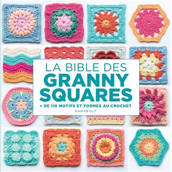 La bible des granny squares
