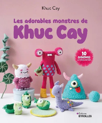 Les adorables monstres de Khuc Cay – 10 amigurumis au crochet