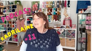 Podcast #11 Des ouvrages terminés, des en-cours et du bla-bla-bla tricotesque !