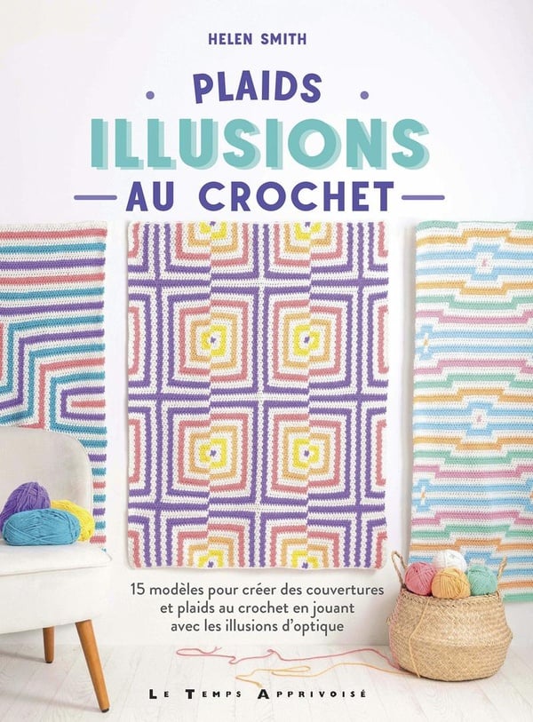 Plaids illusions au crochet – 15 modèles intarsia faciles pour débutants et décorations trompe-l’œil