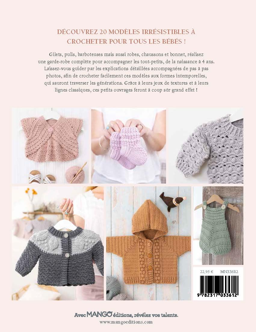 LA GARDE-ROBE DE MON BEBE AU CROCHET - 20 MODELES - 0 A 4 ANS
