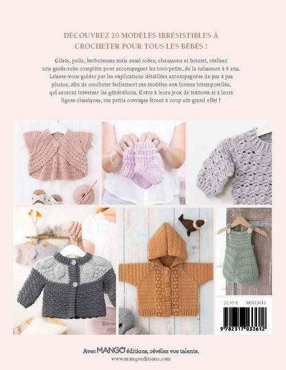LA GARDE-ROBE DE MON BEBE AU CROCHET - 20 MODELES - 0 A 4 ANS