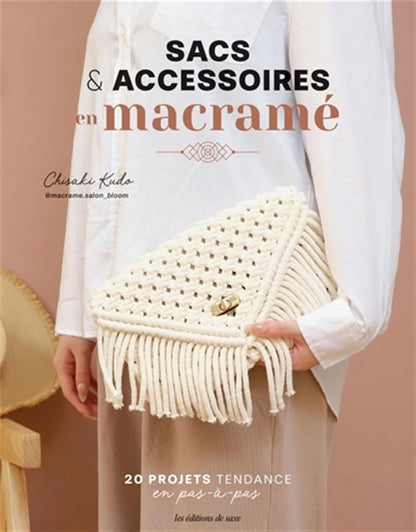 20 sacs &amp; accessoires en macramé
