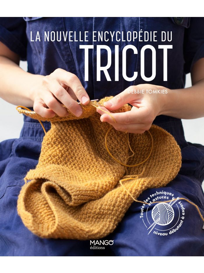 La nouvelle encyclopédie du Tricot - Debbie Tomkies