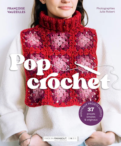 Pop crochet de Françoise Vauzeilles