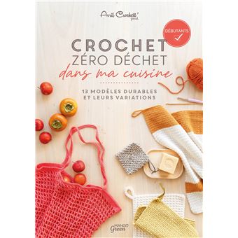 Crochet zéro déchet dans ma cuisine