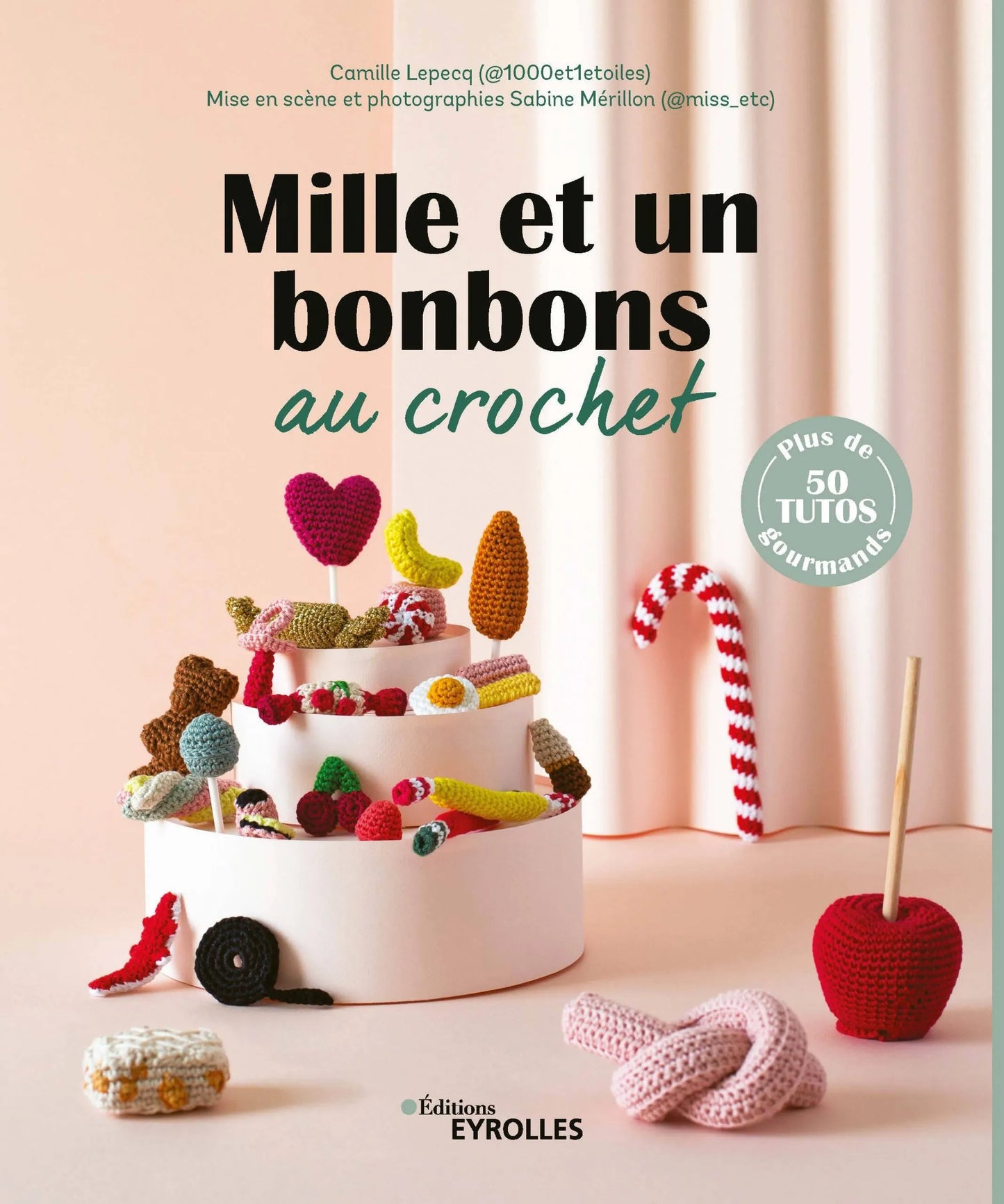 Mille et un bonbons au crochet - Camille Lepecq (@1000et1etoiles)