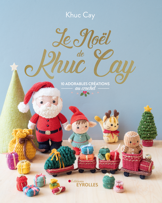 Le Noël de Khuc Cay - 10 agréables créations au crochet