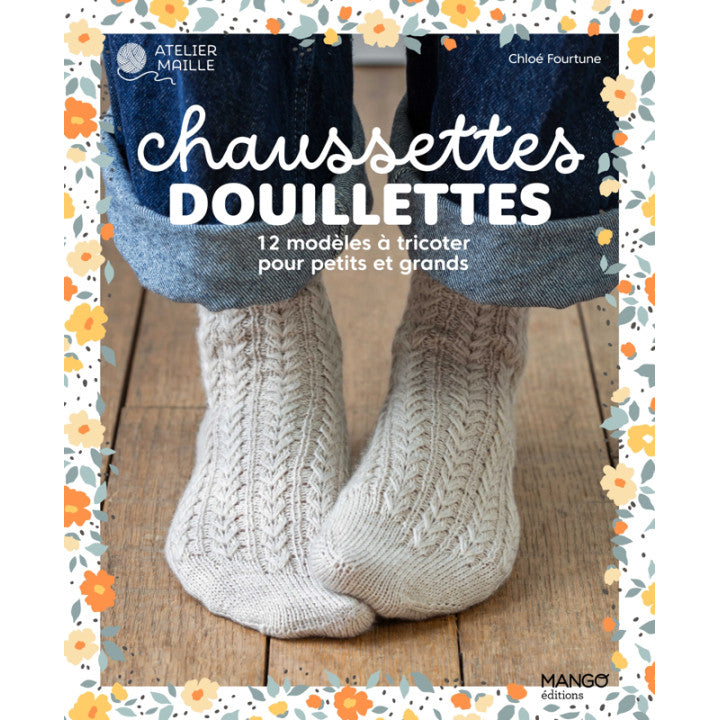 Chaussettes Douillettes – Livre tricot 12 modèles de chaussettes
