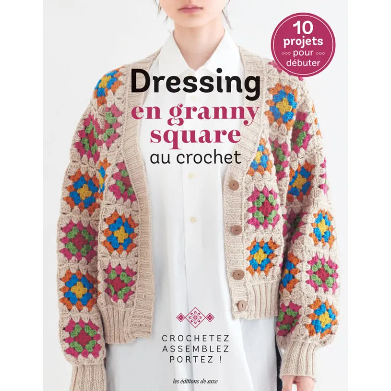 Dressing en Granny Square au crochet – Créez 10 vêtements originaux