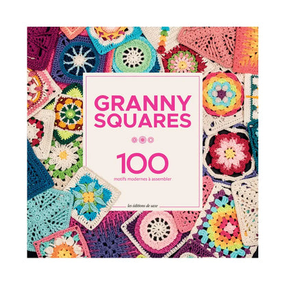 Granny Squares – 100 motifs modernes à assembler