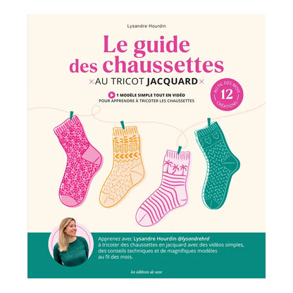 Le guide des chaussettes au tricot Jacquard de Lysandre Hourdin