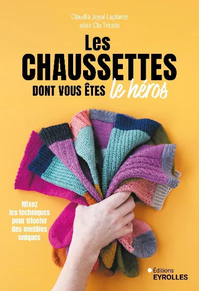 Les chaussettes dont vous êtes le héros by Clo Tricots