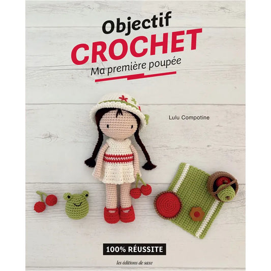 Objectif crochet : Ma première poupée – Lulu Compotine