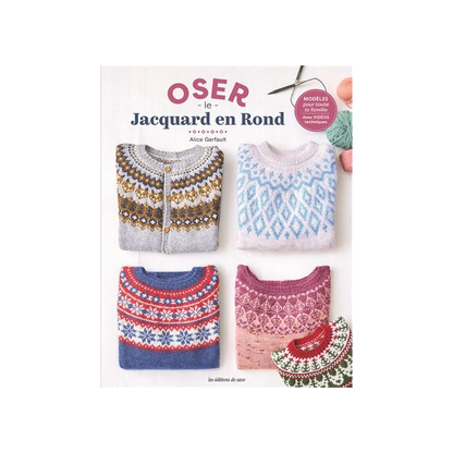 Oser le Jacquard en rond – Modèles pour toute la famille avec vidéos