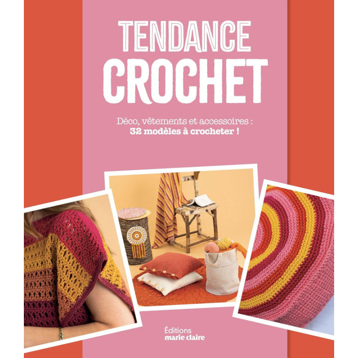 Tendance crochet – Déco, vêtements et accessoires
